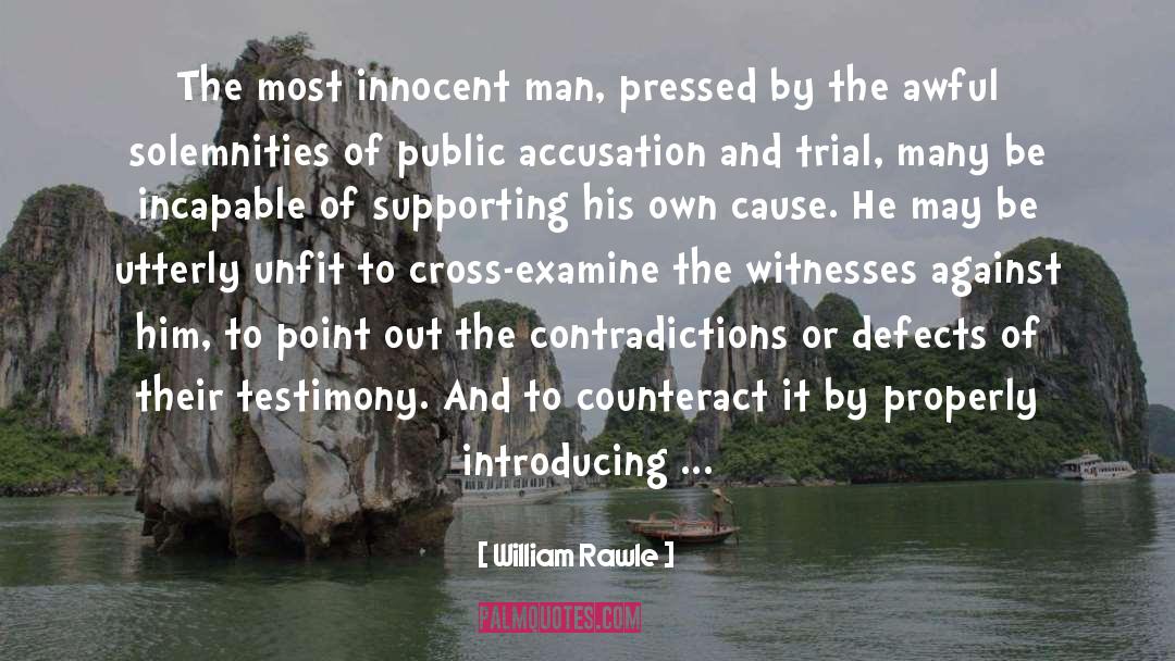 Cross Examination quotes by William Rawle