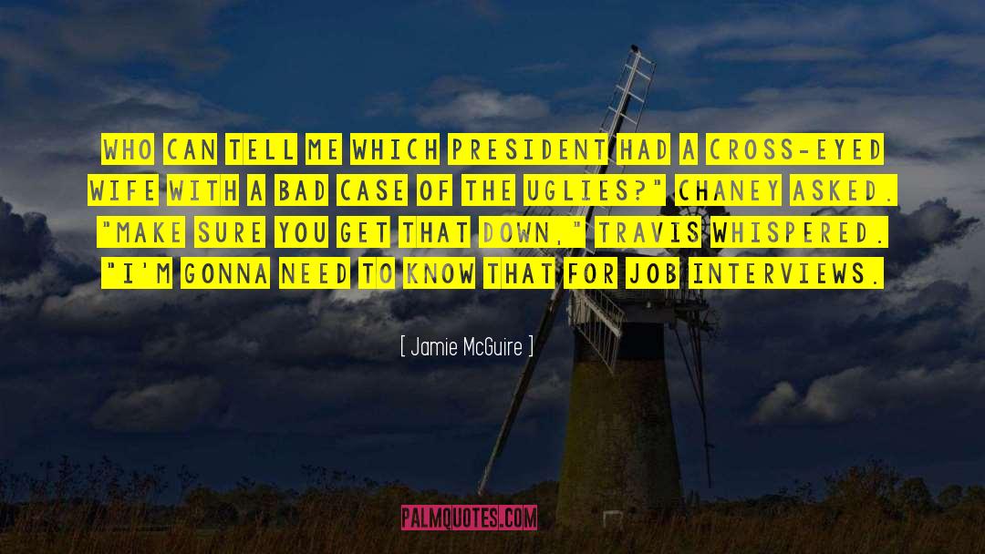Cross Eyed Possum quotes by Jamie McGuire