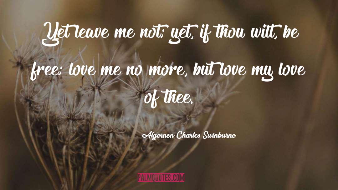 Cross My Heart quotes by Algernon Charles Swinburne