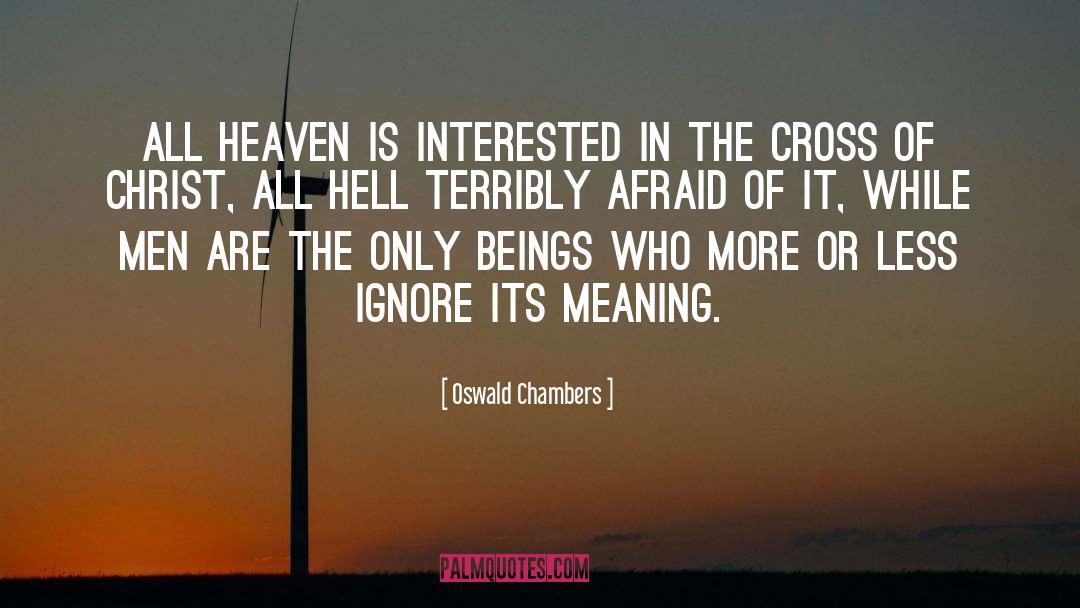 Cross Of Christ quotes by Oswald Chambers