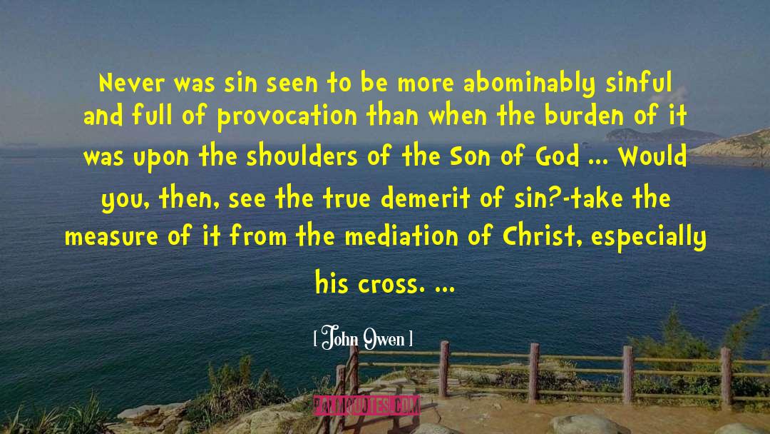 Cross Of Jesus quotes by John Owen