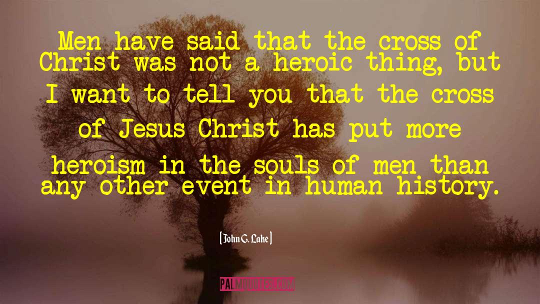 Cross Of Jesus quotes by John G. Lake