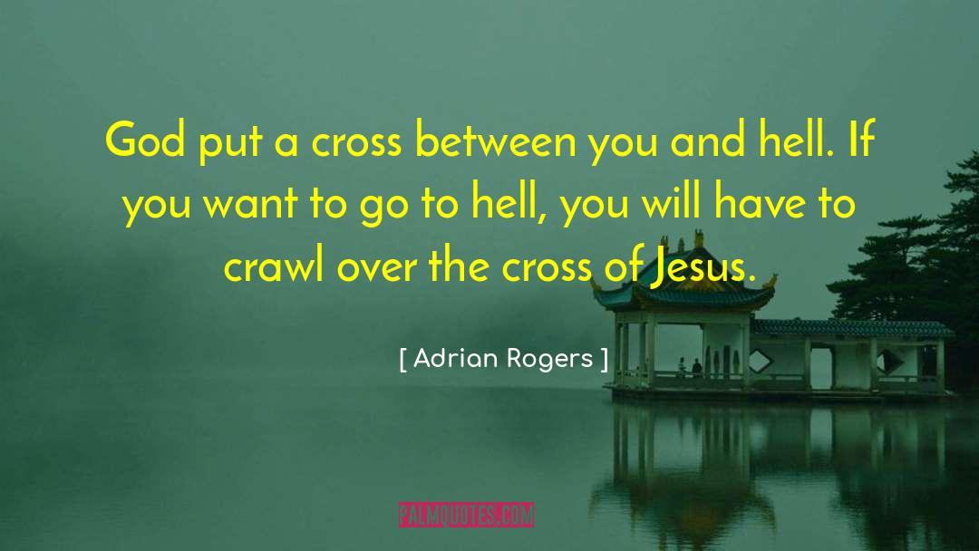 Cross Of Jesus quotes by Adrian Rogers