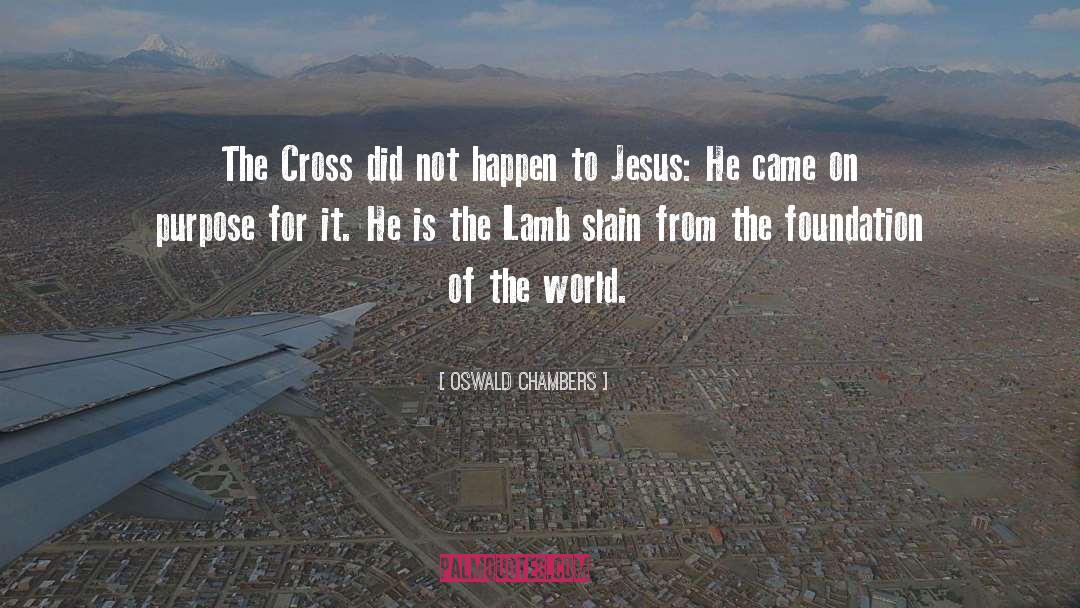 Cross Paths quotes by Oswald Chambers