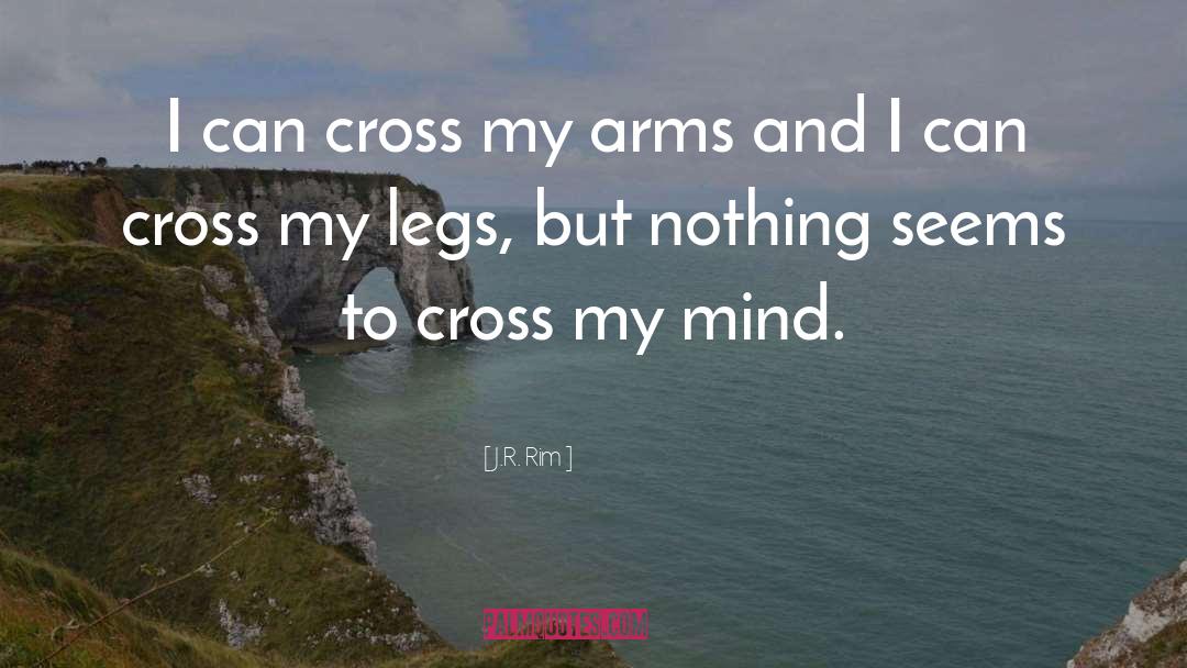 Cross Paths quotes by J.R. Rim