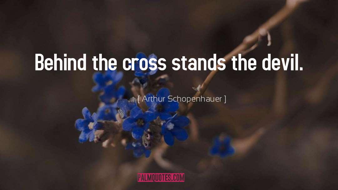 Cross quotes by Arthur Schopenhauer