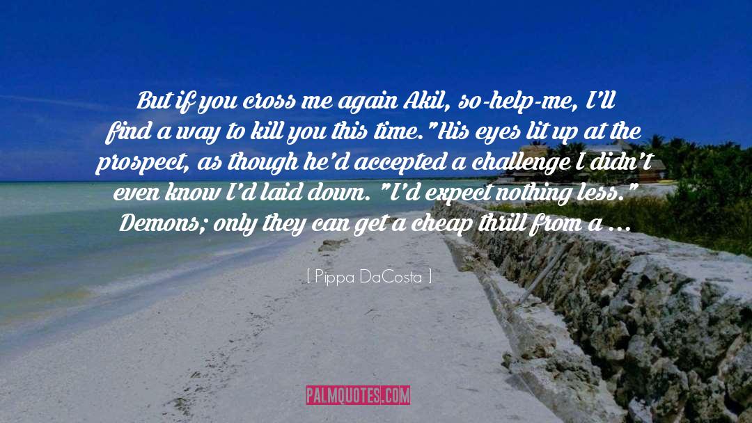 Cross quotes by Pippa DaCosta