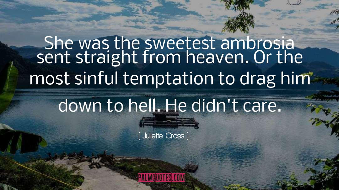 Cross quotes by Juliette Cross