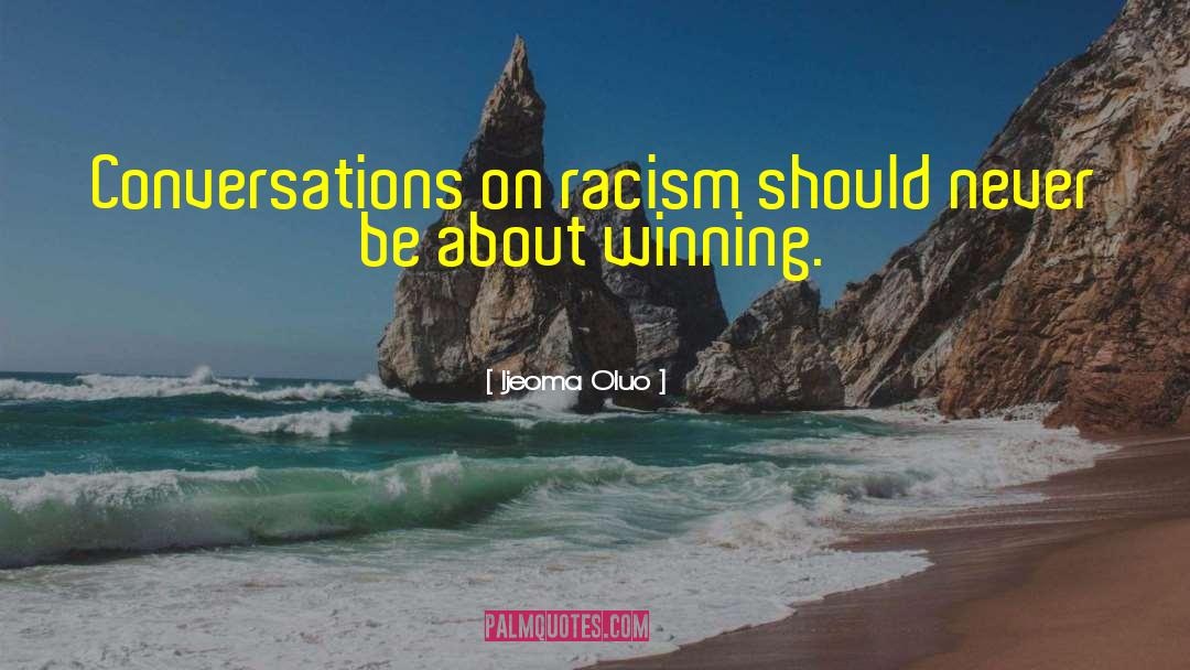 Cross Racial quotes by Ijeoma Oluo