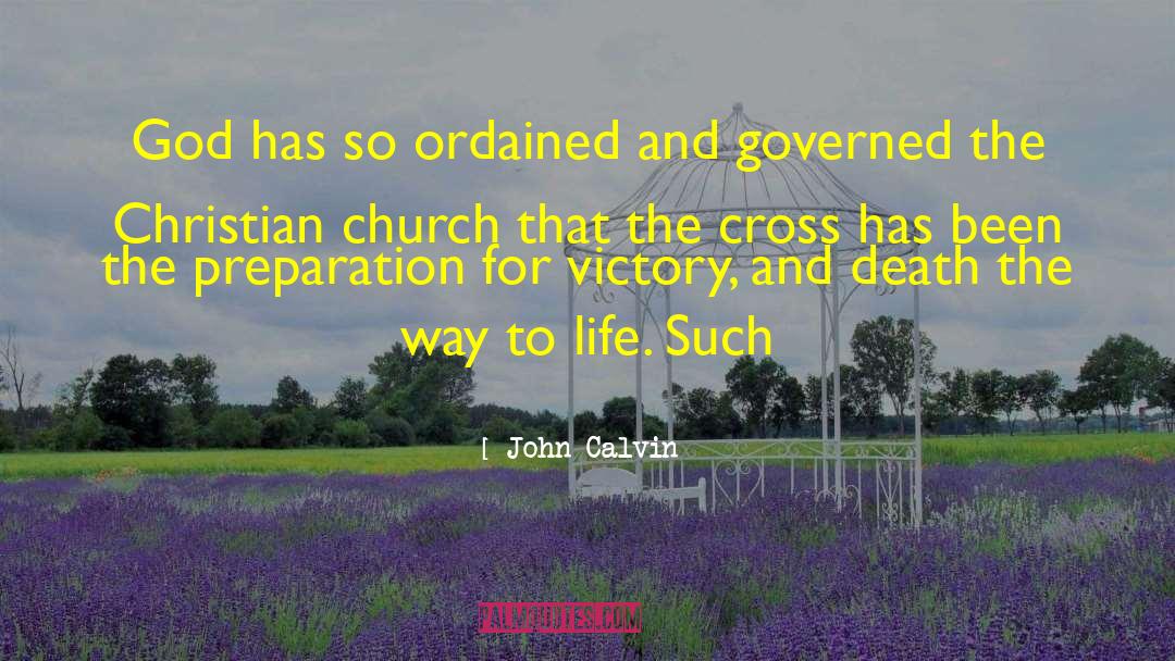Cross Road quotes by John Calvin