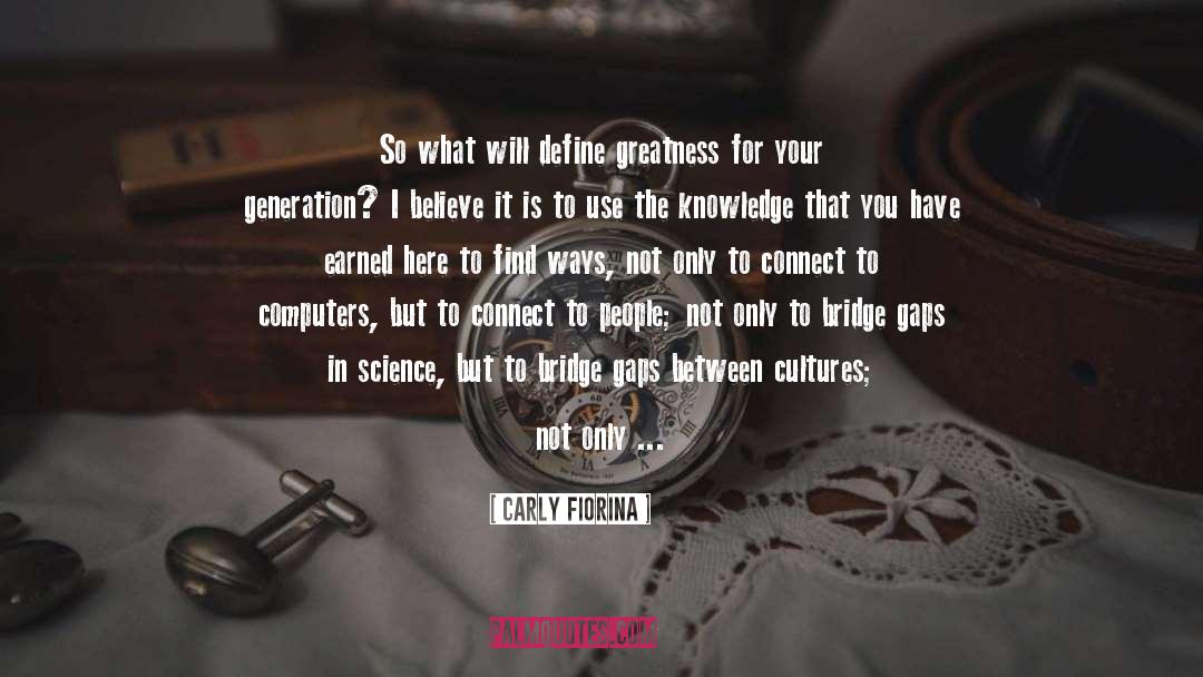 Cross The Bridge quotes by Carly Fiorina