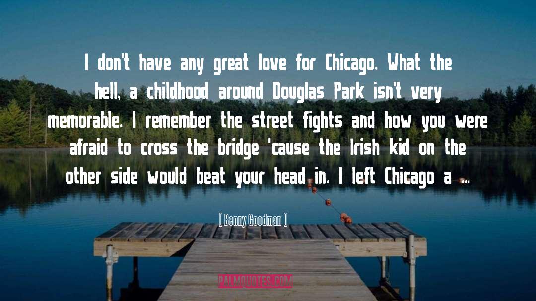 Cross The Bridge quotes by Benny Goodman