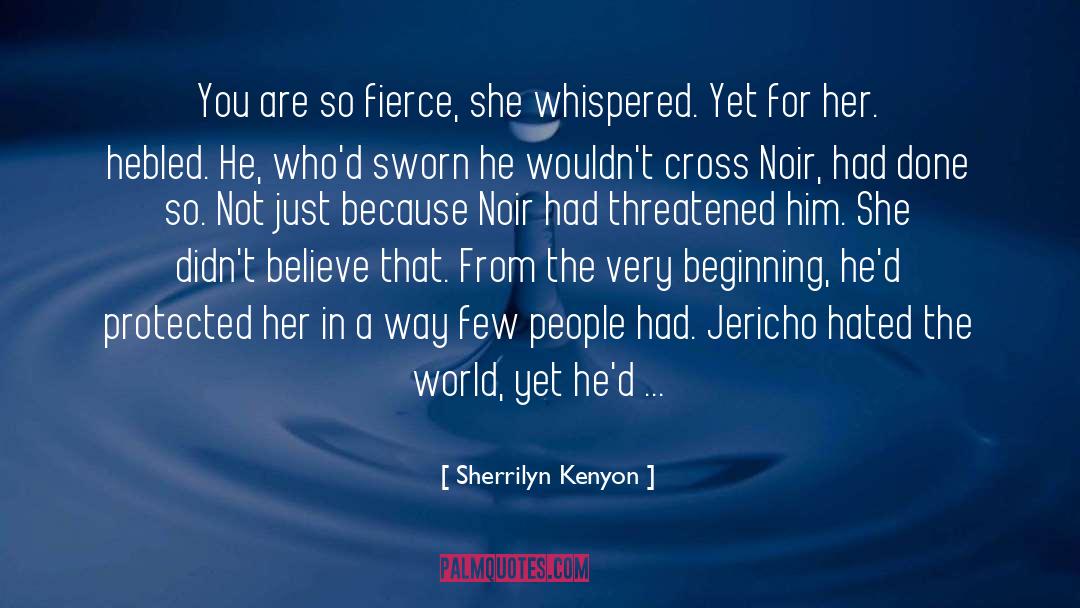 Cross The Bridge quotes by Sherrilyn Kenyon