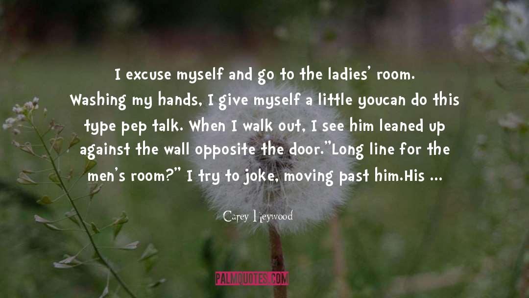 Crossed A Line quotes by Carey Heywood