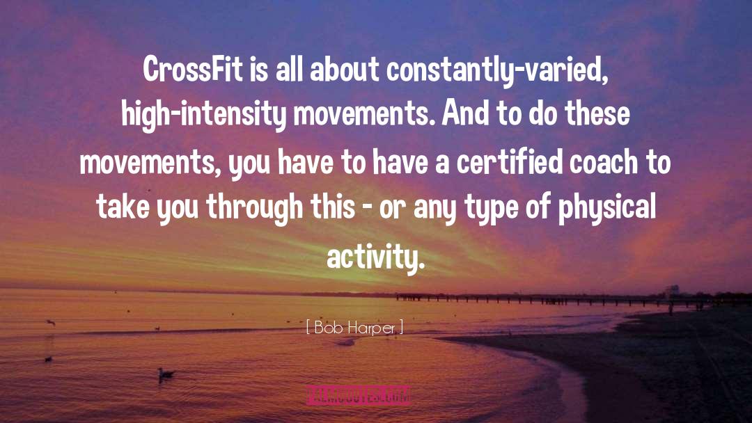 Crossfit quotes by Bob Harper