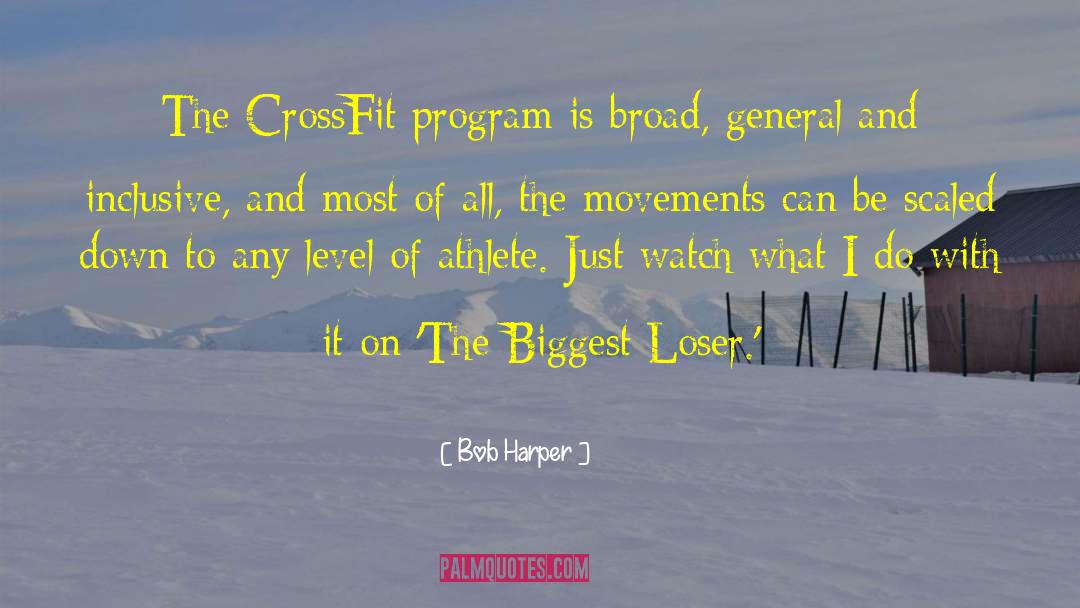 Crossfit quotes by Bob Harper