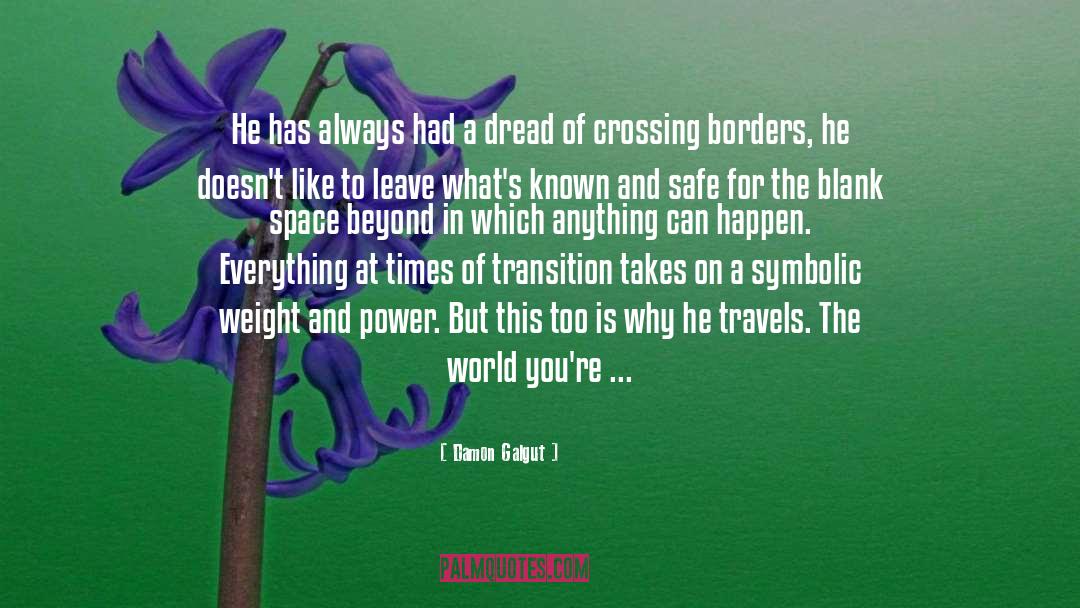 Crossing Borders quotes by Damon Galgut