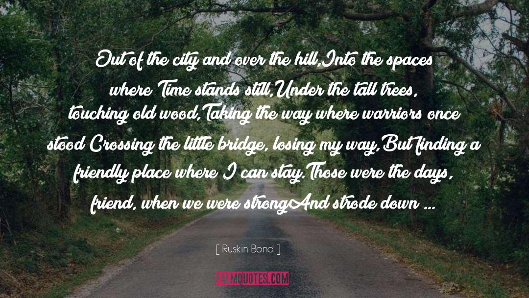 Crossing quotes by Ruskin Bond