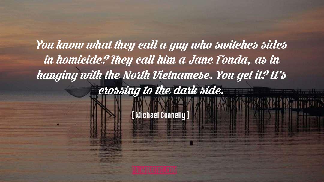 Crossing quotes by Michael Connelly