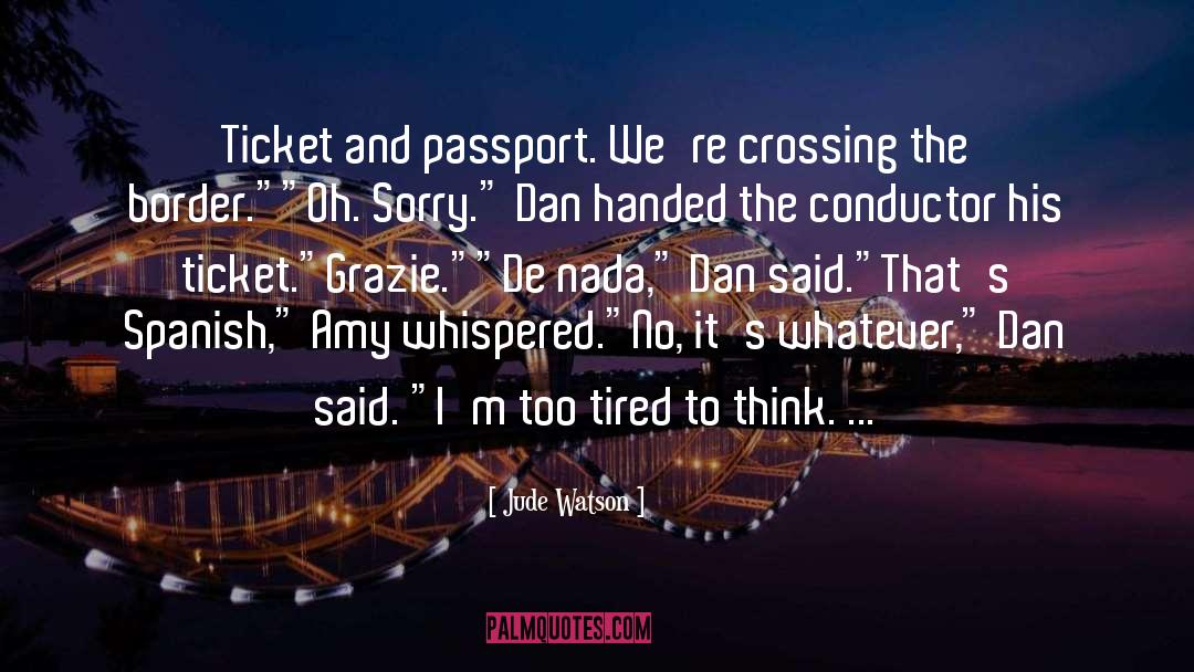 Crossing The Bridge quotes by Jude Watson