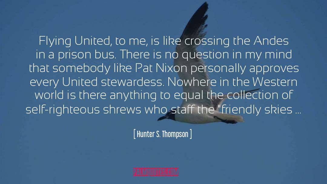 Crossing The Bridge quotes by Hunter S. Thompson