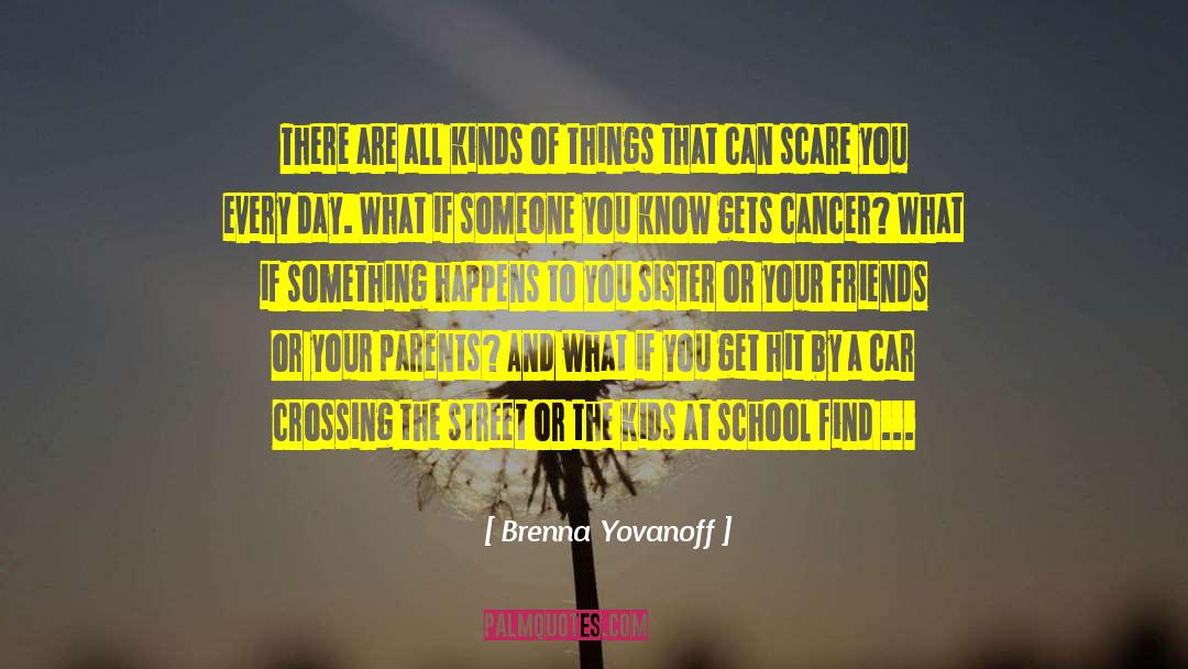 Crossing The Street quotes by Brenna Yovanoff