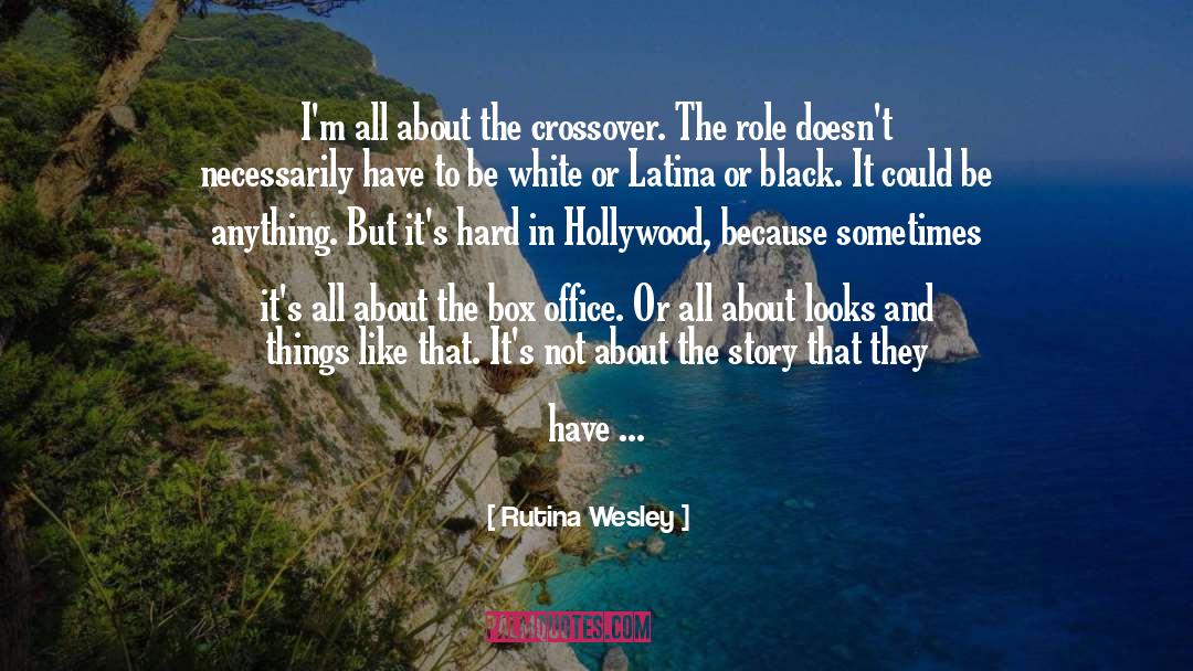 Crossover quotes by Rutina Wesley