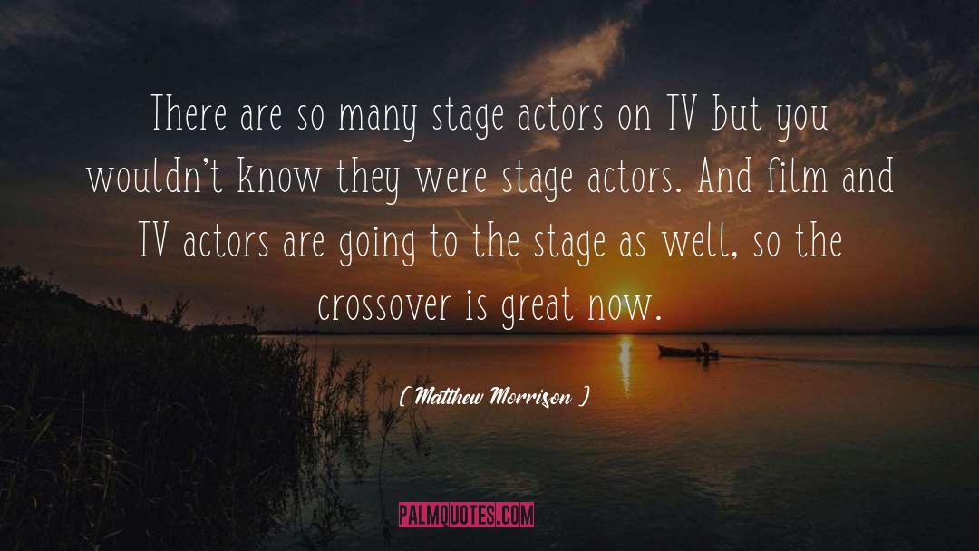 Crossover quotes by Matthew Morrison