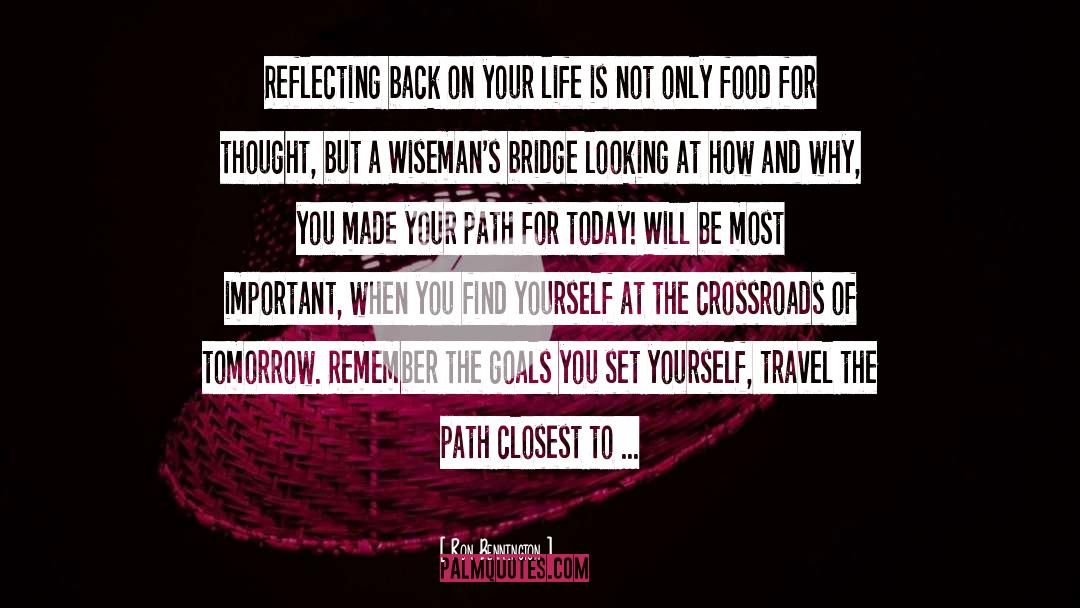 Crossroads quotes by Ron Bennington