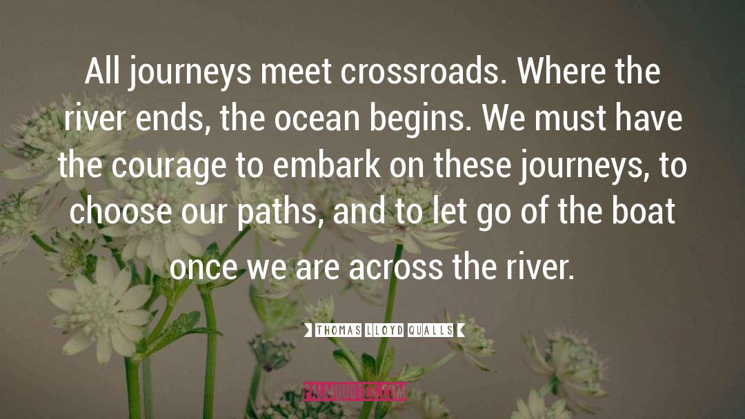 Crossroads quotes by Thomas Lloyd Qualls