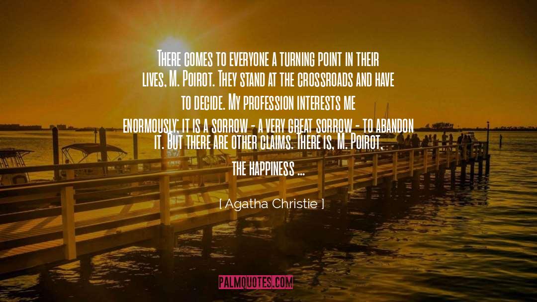 Crossroads quotes by Agatha Christie