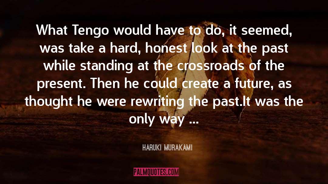 Crossroads quotes by Haruki Murakami
