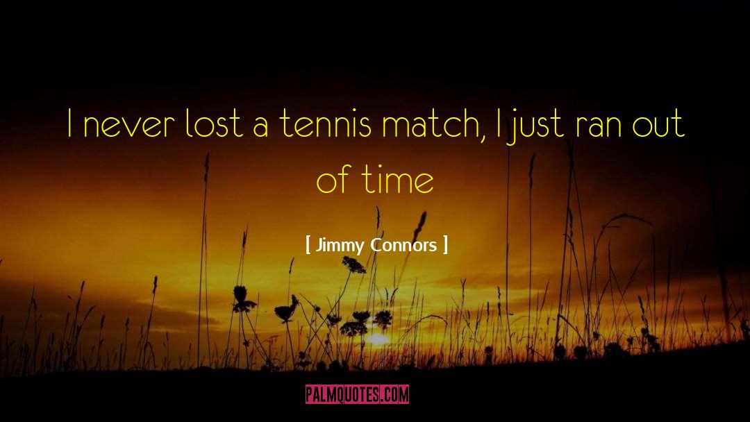 Crosswhite Tennis quotes by Jimmy Connors