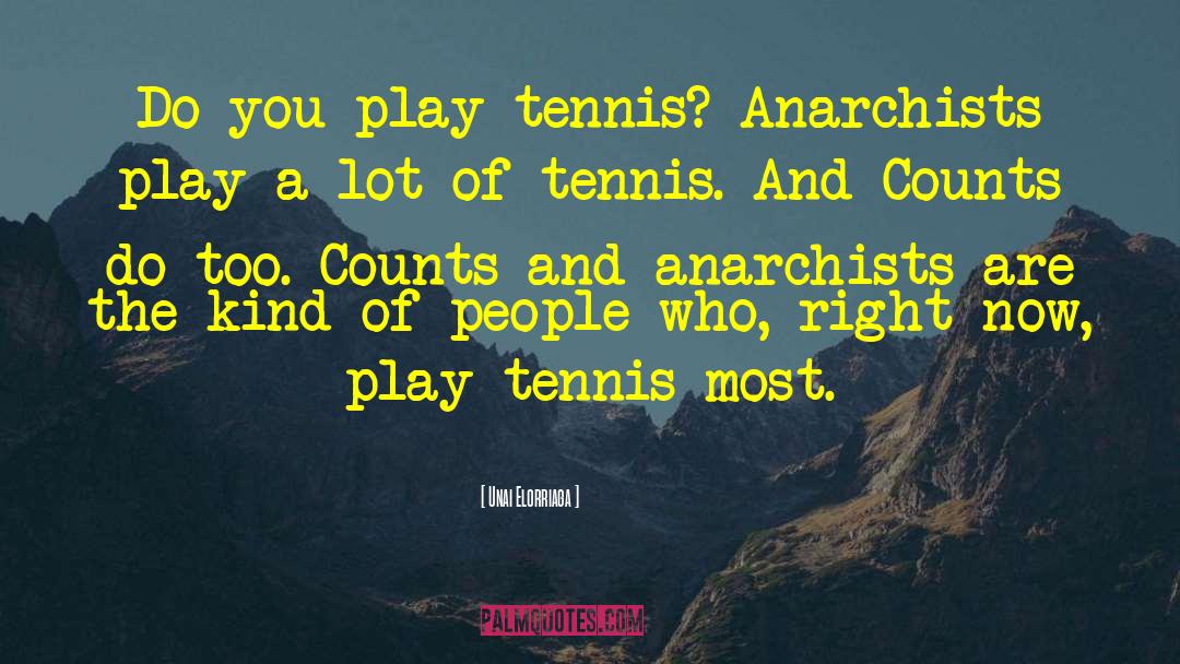 Crosswhite Tennis quotes by Unai Elorriaga
