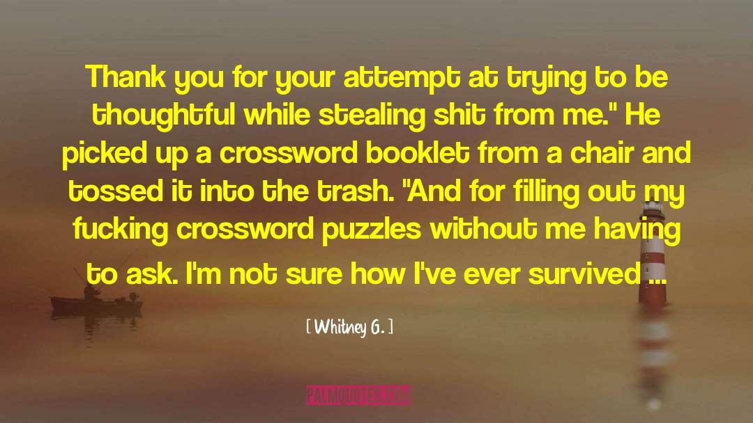 Crossword Puzzles quotes by Whitney G.