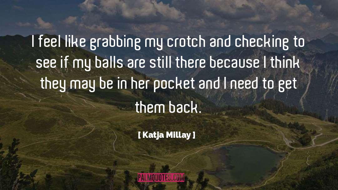 Crotch quotes by Katja Millay