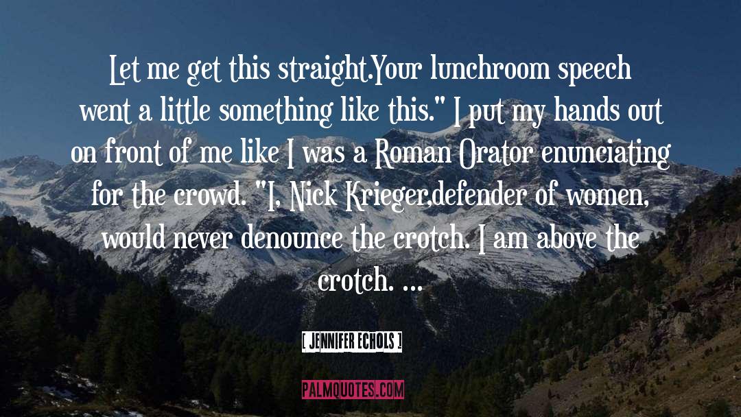 Crotch quotes by Jennifer Echols