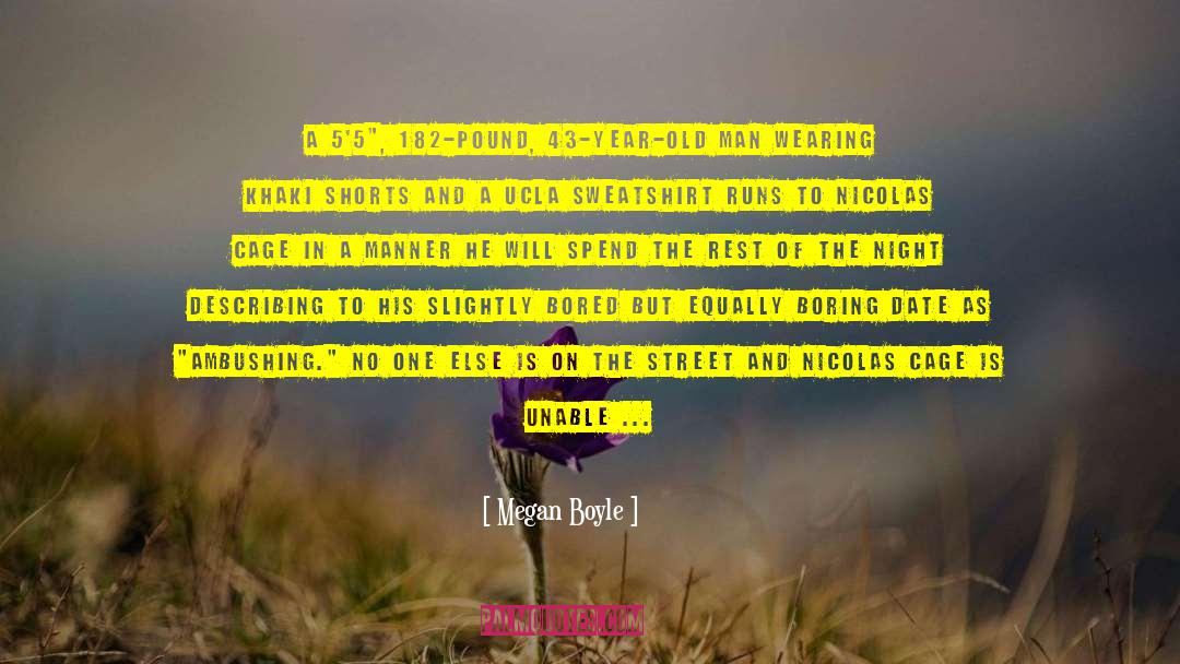 Crotch quotes by Megan Boyle