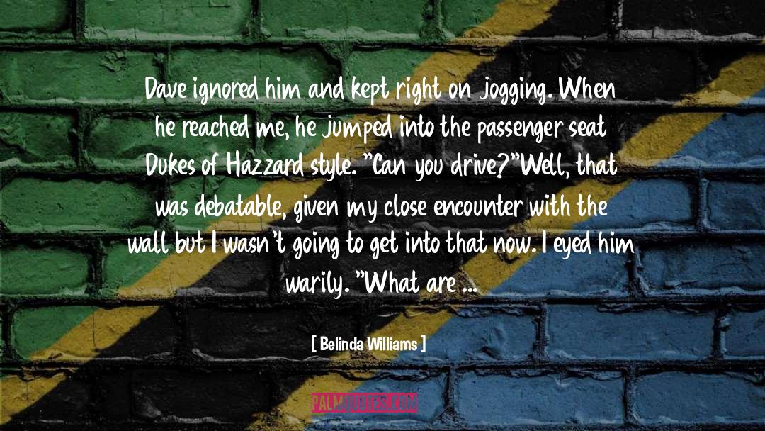 Crotch quotes by Belinda Williams