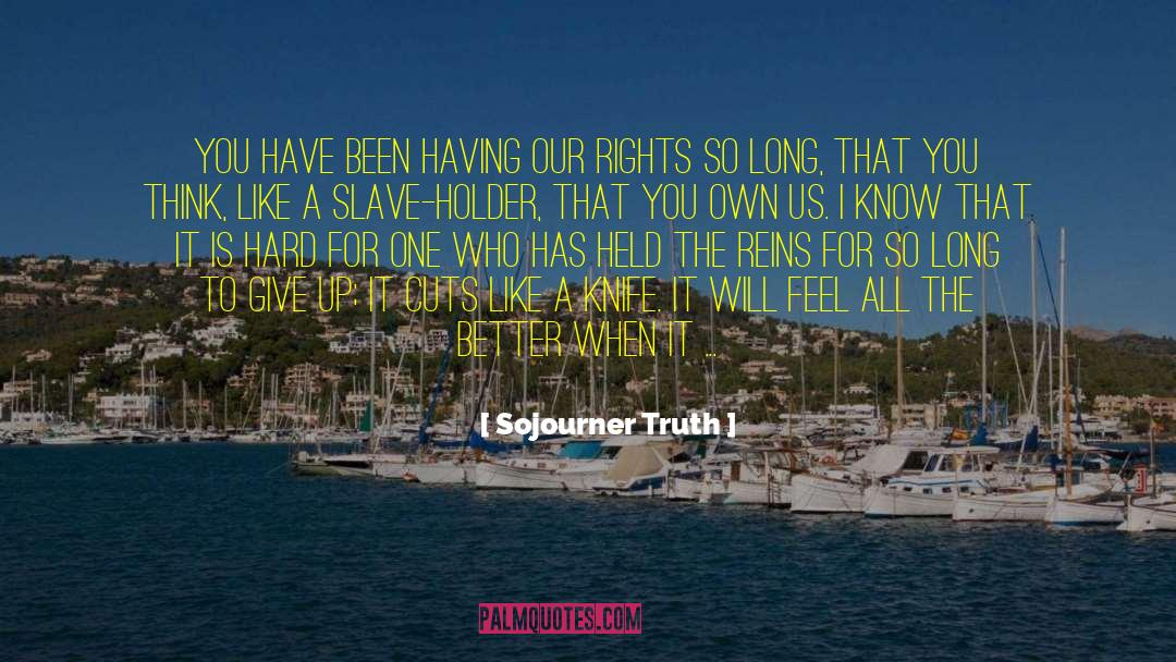 Crow Like quotes by Sojourner Truth