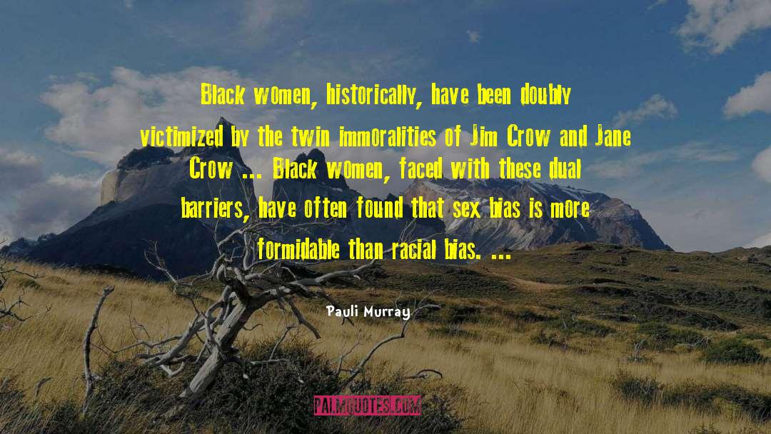 Crow Quote quotes by Pauli Murray