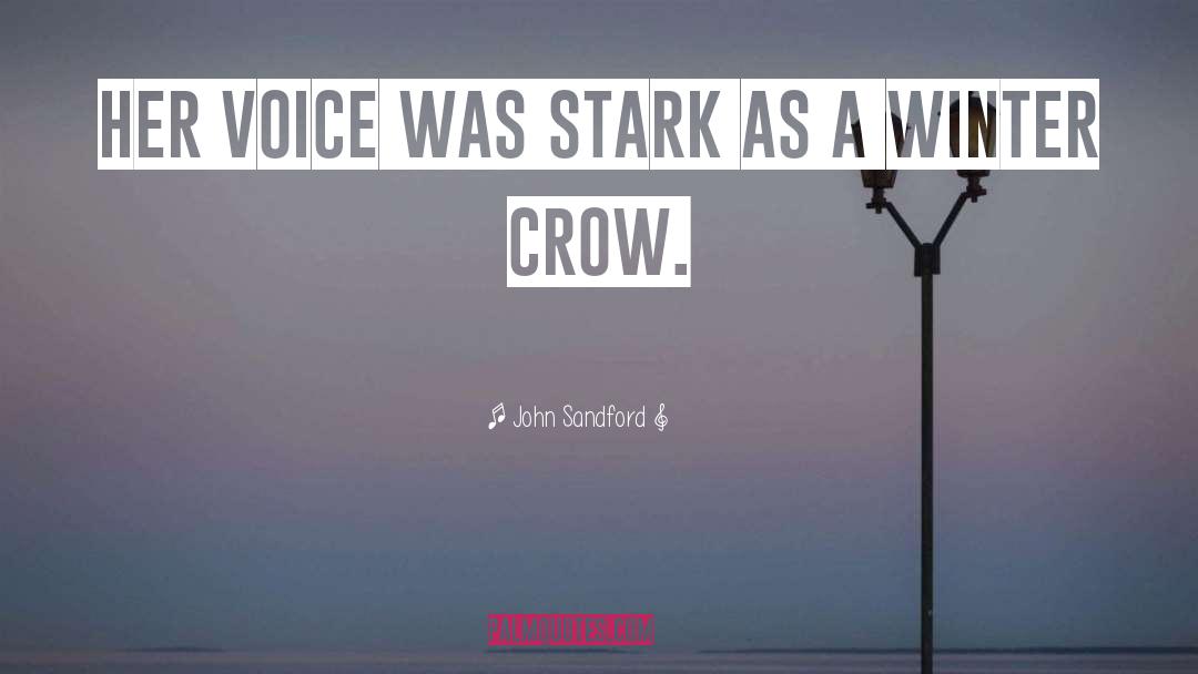 Crow Quote quotes by John Sandford