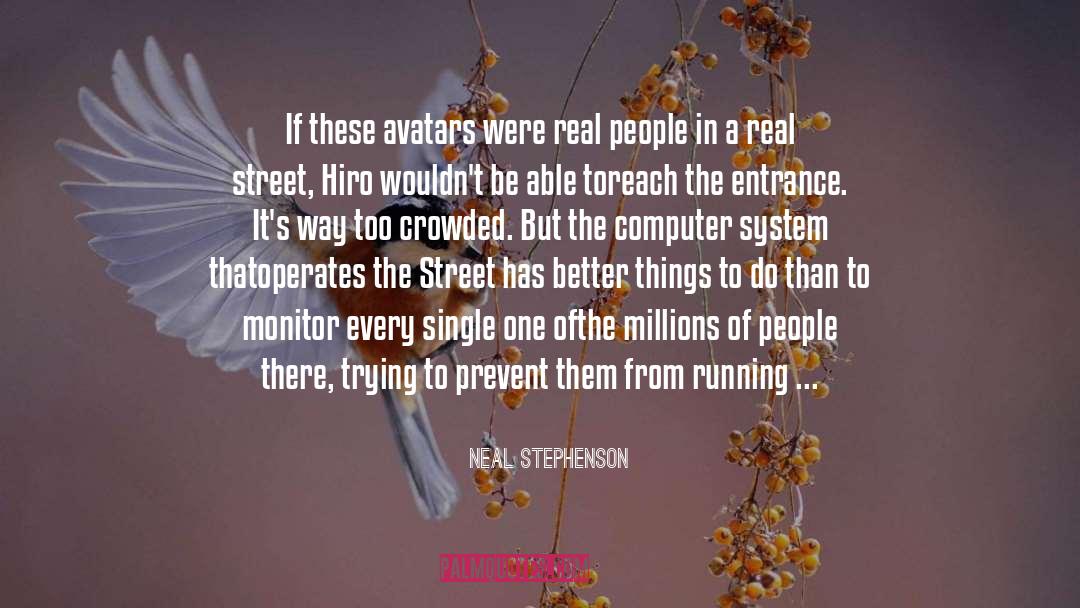 Crowded Places quotes by Neal Stephenson