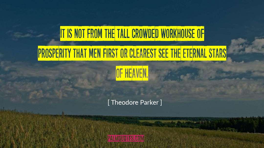 Crowded quotes by Theodore Parker