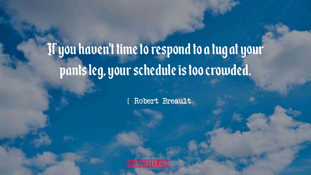 Crowded quotes by Robert Breault