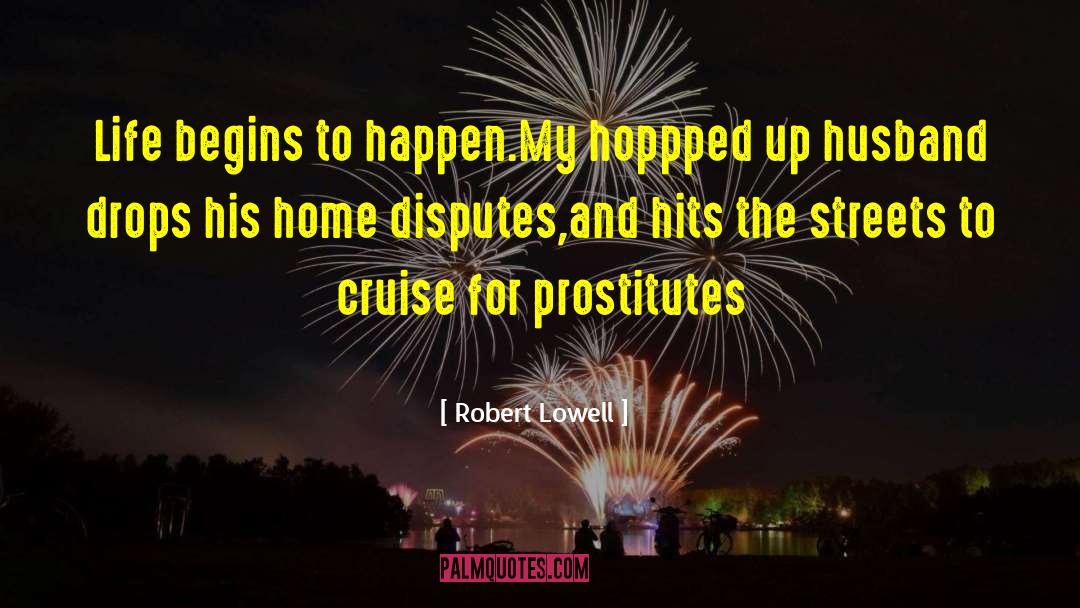 Crowded Streets quotes by Robert Lowell