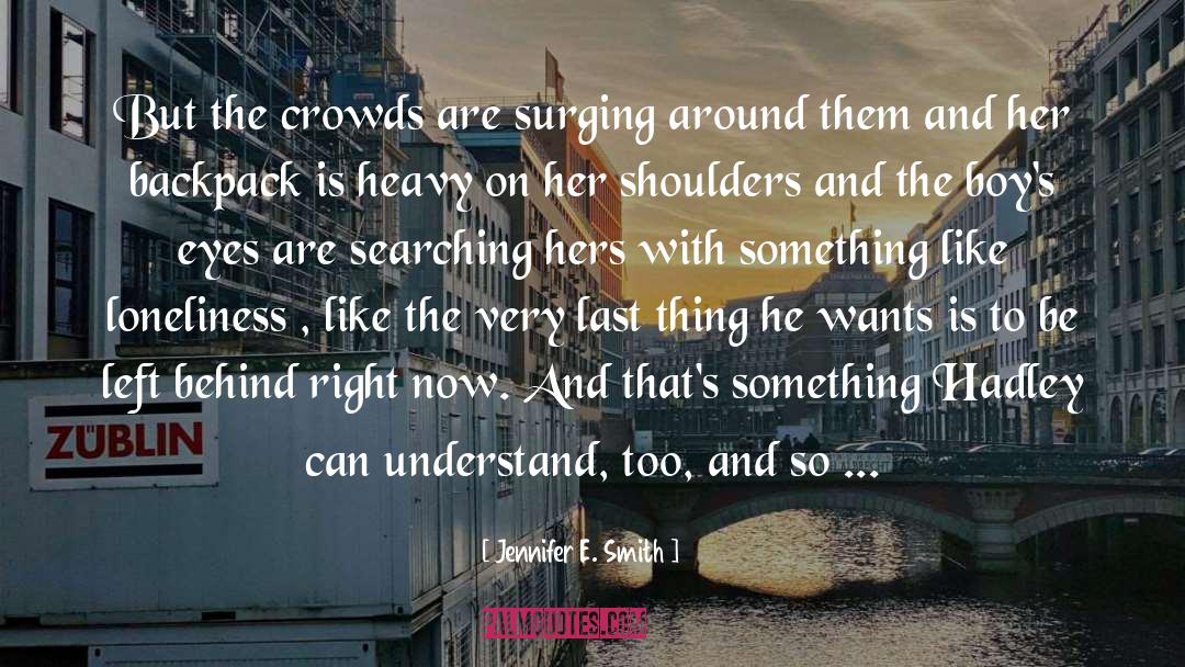Crowds quotes by Jennifer E. Smith
