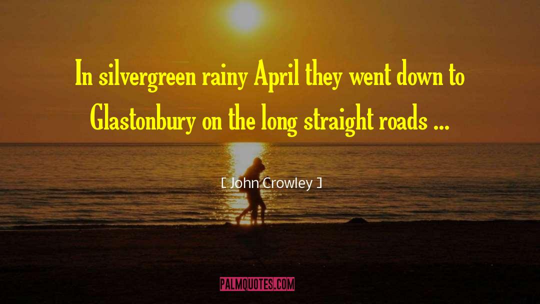Crowley quotes by John Crowley