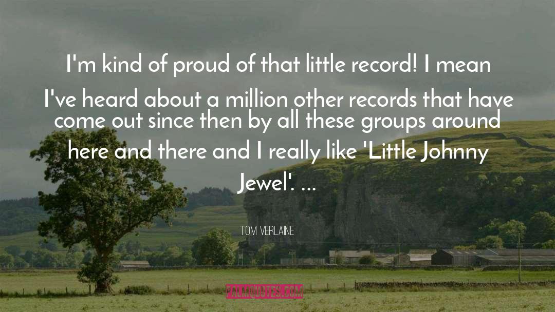 Crown Jewels quotes by Tom Verlaine