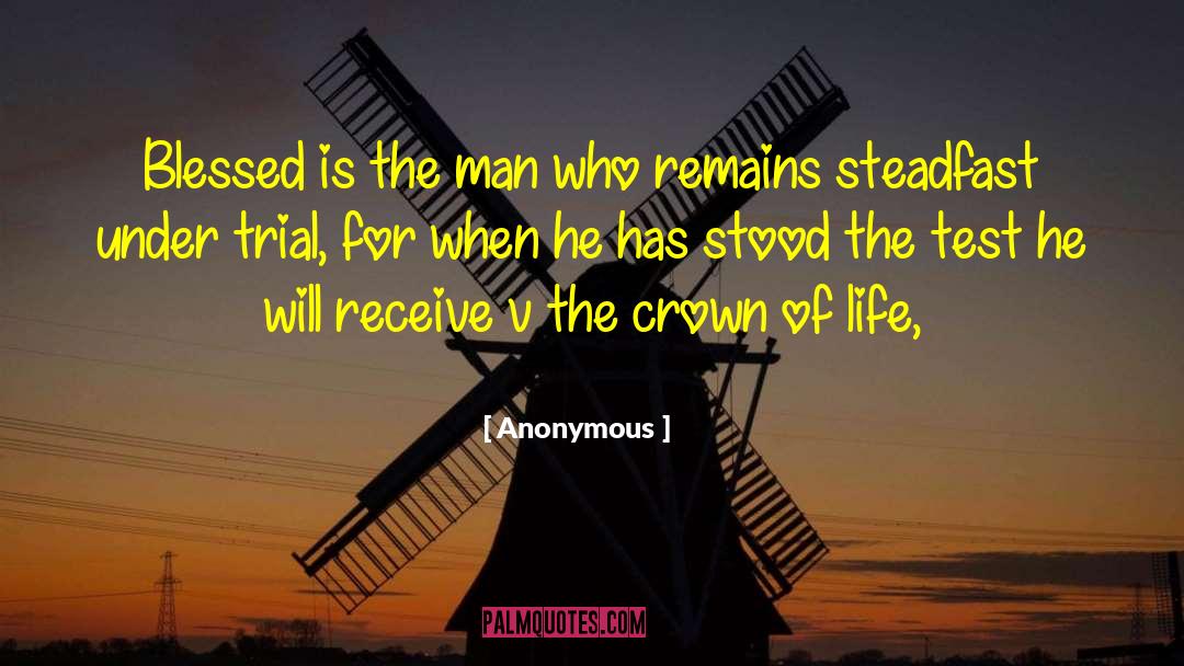 Crown Of Life quotes by Anonymous